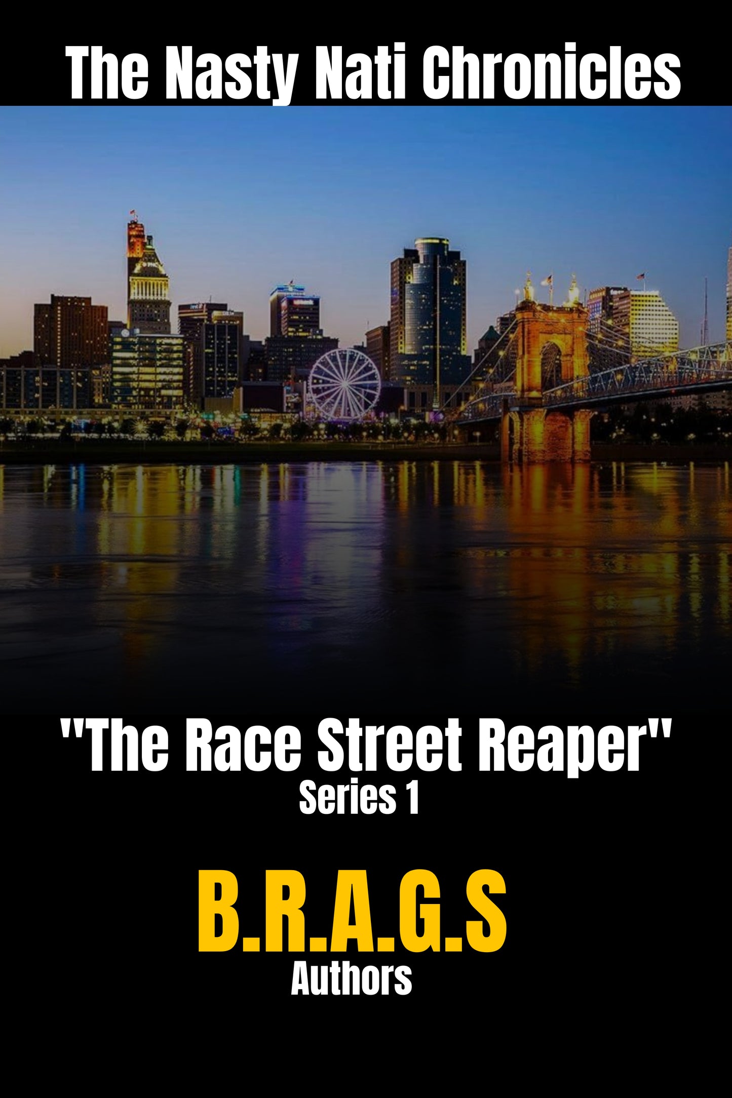 The Nasty Nati Chronicles "The Race Street Reaper" Series 1