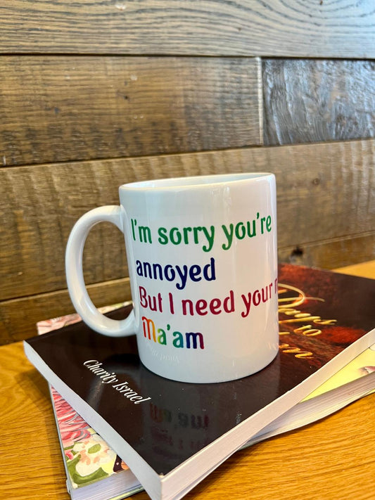 CUSTOMER SERVICE COFFEE MUG (YOU'RE ANNOYED)